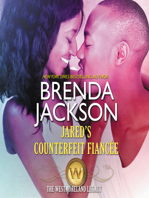 Title details for Jared's Counterfeit Fiancee by Brenda Jackson - Available